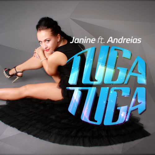 Janine ft. Andreias - Tuga Tuga ( Extended )