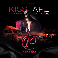 Intro Kisstape vol.2 mixed by DJ GHEN DA PAUL & Hosted by MC WLAD