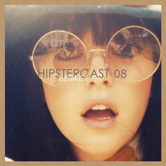 Hipstercast 08