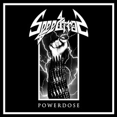 Speedtrap - "Powerdose"