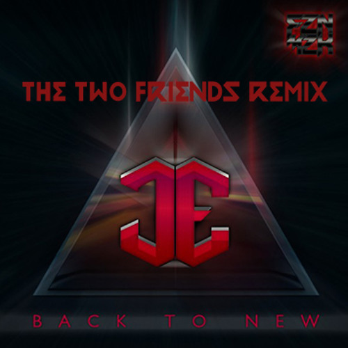 Back To New (Two Friends Remix) - James Egbert
