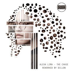 Alexa Lima - The Chase (Dillon Rework)