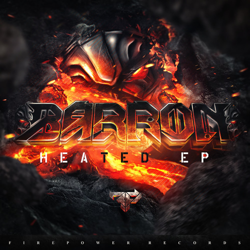 Barron - Heated EP [PRE ORDER NOW]
