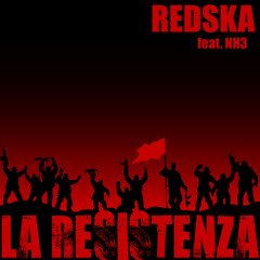 RedSka -  "La Resistenza"