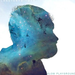 Slow Playground