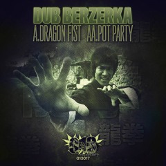 Dub Berzerka - Pot Party