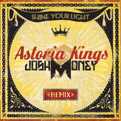 Shine Your Light (Josh Money Remix) [FREE DOWNLOAD]