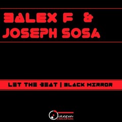 Balex F & Joseph Sosa Black Mirror (Original Mix)
