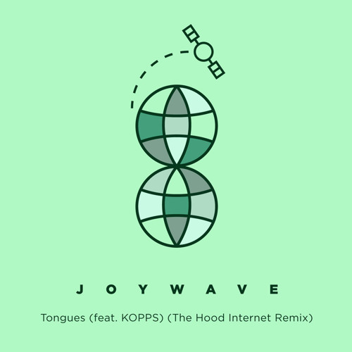 Joywave - Tongues (feat. KOPPS) [The Hood Internet Remix]