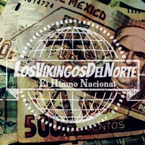 Los Vikingos Del Norte El Himno Nacional Molotov Cover By Los Vikingos Del Norte On Soundcloud Hear The World S Sounds los vikingos del norte el himno