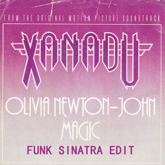 Olivia Newton-John - Magic (Funk Sinatra Edit)