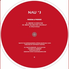 A2 Verena & Pherox  "About Blank" feat. Big Bully NAU03