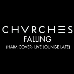 CHVRCHES - Falling (HAIM Cover - Live Lounge Late)