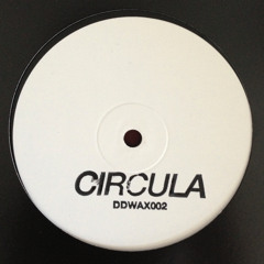 Circula - Nothing Like (Vinyl Only)