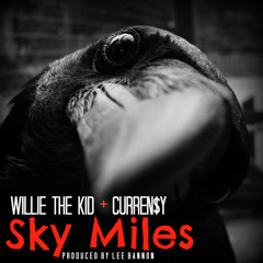 Willie The Kid feat. Curren$y - Sky Miles