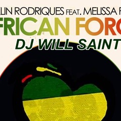 Franklin Rodriques feat. Melissa Fortes - African Force (Dj Will Saint)