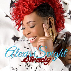 Alexis Spight - Steady