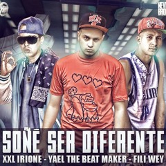 Fili Wey, XXL Irione, Yael The Beat Maker - Soñe Ser Diferente