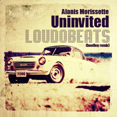 Alanis Morissette - Uninvited (Loudobeats Bootleg Remix)