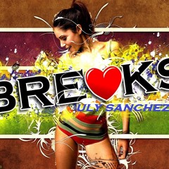 I LOVE BREAK @ Uly Sanchez DJ