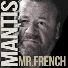 Mantis - Mr. French (FREE DOWNLOAD!! Click "FREE DL" Button)