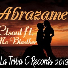 Abrazame (cl.soul Feat. Mc Blasther).