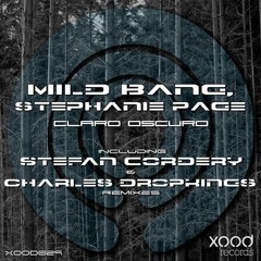Mild Bang, Stephanie Page - Claro Oscuro (Stefan Cordery Remix) [Xood Records]