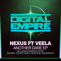 Nexus & Veela - Another Dare (Datzme Remix) // Digital Empire Records