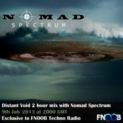 Distant Void - Nomad Spectrum - July 2013 Fnoob Techno