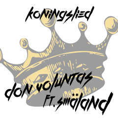 Don Voluntas ft. Småland - Koningslied (Original Mix) Click "buy" 4 Free Download