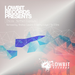 Chicola - Northern Exposure (Andrea Cassino & Danny Lloyd Remix) [Lowbit]