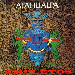 Atahualpa - Amuletos (Niños Malos Mix) [1991]