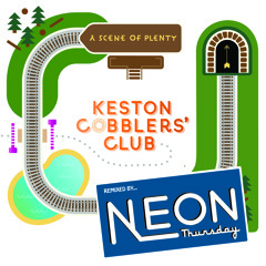 Keston Cobblers Club - 'Scene Of Plenty' (Neon Thursday Remix)