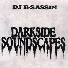 Darkside Soundscapes (DJ MIX)