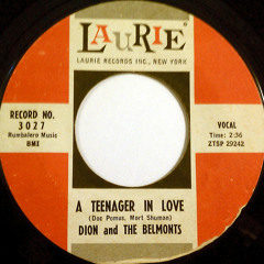 A Teenager In Love (Dion and the Belmonts Cover)