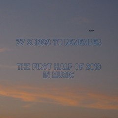 77 Songs To Remember: The First Half Of 2013 In Music