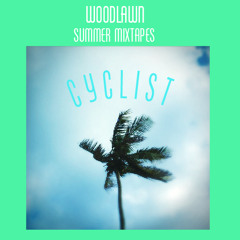 Woodlawn July Mixtape