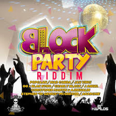 BLOCK PARTY RIDDIM MIX // JUNE 2K13