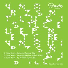 Lukas Koch - Kindness - [Flauschig Records] - Snippet