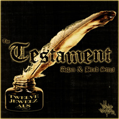 The Testament ft Aslan & Brad Strut