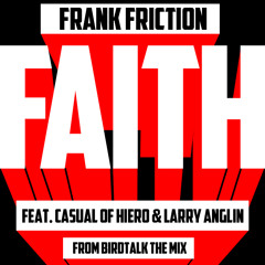 Faith feat Casual of Hieroglyphics & Larry Anglin