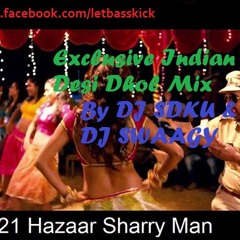 21 Hazaar sharry maan dhol mix