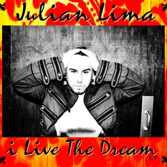 Julian Lima - Boss Like Me ( I Live The Dream ) EP