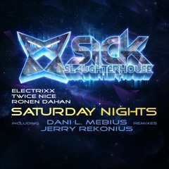 Electrixx, Twice Nice & Ronen Dahan - Saturday Nights (Dani L. Mebius Remix)