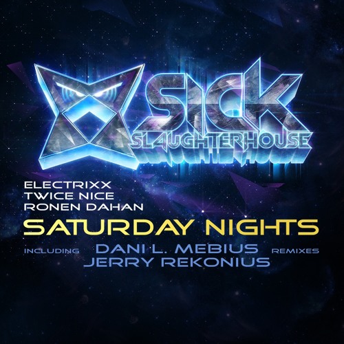 Electrixx, Twice Nice & Ronen Dahan - Saturday Nights (Dani L. Mebius Remix)