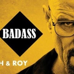 JH&ROY - BADASS