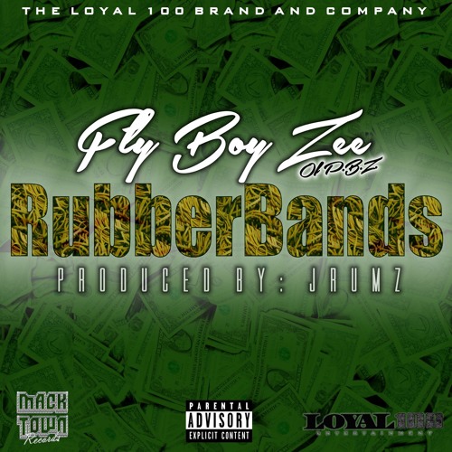 FlyBoy Zee Of P.B.Z - RubberBands