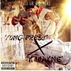 Yung Fresh X K'Wayne - LEE -prod by: yung fresh