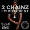 2 Chainz - Im Different (LION KNGS REMIX)