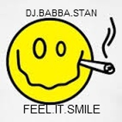 Dj Babba Stan Feel It Smile ( Free Download )
